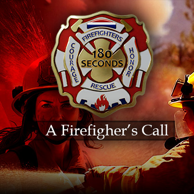 180 Seconds A Firefighter's Call